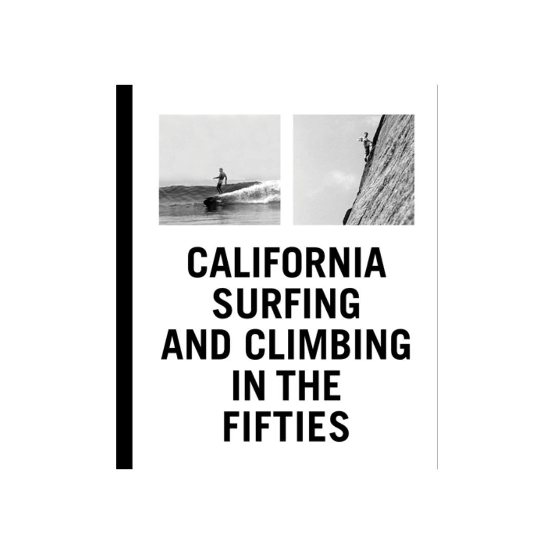 California Surfing and Climbing in the Fifties